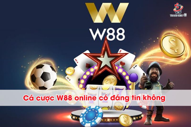 W88 đã tạo dựng được vị trí trong lòng người chơi